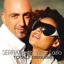 Total Disguise - Serhat feat. Viktor Lazlo (Anthony VL mix)