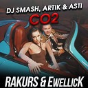 Dj Smash Artik Asti - CO2 Rakurs EwellicK Remix