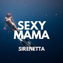 Sexy Mama - Levy Hawthorn