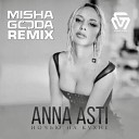 Anna Asti - Ночью На Кухне Misha Goda Remix