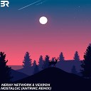 Neray Network Vexroh - Nostalgic Antrikc Remix