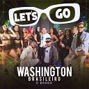 Washington Brasileiro - Let s Go Washington Brasileiro