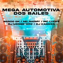 Mc Nando DK Mc Kaioken MC NAOMY - Mega Automotivo dos Bailes