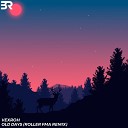 VexRoh - Old Days Roller FMA Remix