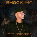 SHOCKMC - Paty da Barra