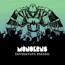 Monokens - Down the Street