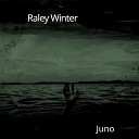 Raley Winter - Last Night
