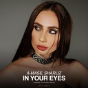 A-Mase, Sharliz - In Your Eyes (Extended Mix)