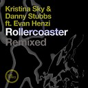 Kristina Sky Danny Stubbs Evan Henzi - Rollercoaster Paul Sawyer Extended Remix