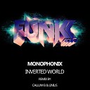 Monophonix - Inverted World Original Mix