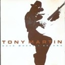 Tony Martin - Now You ve Gone