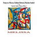 Francesco Mazzeo Giuliano Bottazzi Massimo… - Melissa 2Nd Take Version