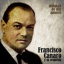 Francisco Canaro y Su Orquesta - Ojos Negros