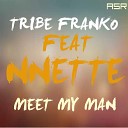 Tribe Franko Frank Mabaso - Meet My Man Abicah s Deep Dub Mix