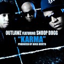Outlawz feat Snoop Dogg - Karma UK Remix