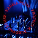Karma polis - Project X Remix Tekno