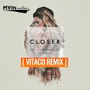 The Chainsmokers feat Halsey - Closer Vitaco Remix