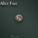 Alice Faye - It S a Natural Thing to Do Original Mix