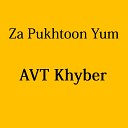 A V T Khyber - Akhpal Kachkol Ba Garza Woma