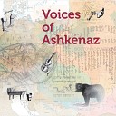 Voices of Ashkenaz - Nem aroys a ber fun vald