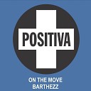Barthezz - On the Move Radio Edit