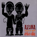 Azuka feat DJ Honfo - Afrika Is Calling Radio Edit Extended