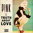 P!nk - The King Is Dead But The Queen Is Alive