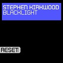 Stephen Kirkwood - Blacklight