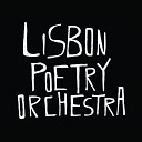 Lisbon Poetry Orchestra - A Cidade L quida