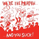 The Meatmen - Becoming a Man