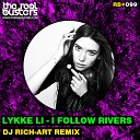 Lykke Li - I Follow Rivers DJ RICH ART R