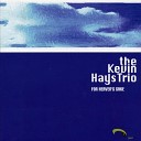 The Kevin Hays Trio - It Could Happen To You