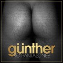 G nther - No Pantalones