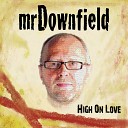 Mr Downfield - Thanks to You