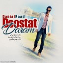 Danial Raad - Doostat Daram