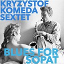 Krzysztof Komeda Sextet - Memory Of Bach
