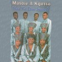 Masole A Kgotso - O Ya Kae Jonase