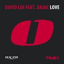 David Loi feat Dajae - Love Radio Edit