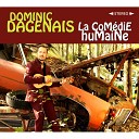 Dominic Dagenais - Au coin de ma vie