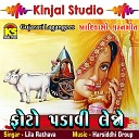 Lila Rathava - Kali Mesho Ni Chokadiyo Padavo