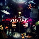 Stay Away - Юность