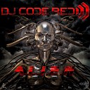 DJ Code Red - A L I E N O T F Mix