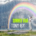 Tony Igy - Summer Rain (Rework 2012)