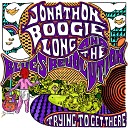 Jonathon Boogie Long - Go Out And Get It