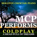 Molotov Cocktail Piano - Hymn for the Weekend