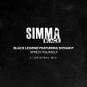 Black Legend feat Shyam P - Xpress Yourself Original Mix