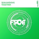 Sean Mathews - Together Original Mix