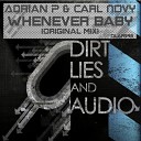 Adrian P Carl Novy - Whenever Baby Original Mix