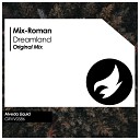 Mix Roman - Dreamland Original Mix
