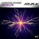 Narkoza Sound - Medellin Original Mix